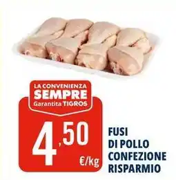 Tigros Fusi di pollo confezione risparmio offerta