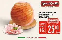 Tigros Prosciutto cotto gran biscotto ROVAGNATI offerta