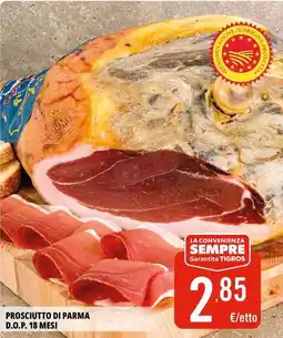Tigros Prosciutto di parma d.o.p. 18 mesi offerta