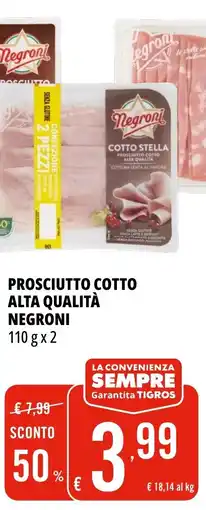 Tigros Prosciutto cotto alta qualità NEGRONI offerta