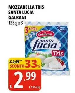 Tigros Mozzarella tris santa lucia GALBANI offerta