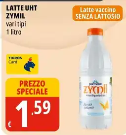 Tigros Latte uht ZYMIL vari tipi offerta