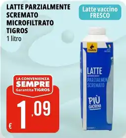 Tigros Latte parzialmente scremato TIGROS offerta