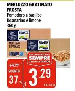Tigros Merluzzo gratinato FROSTA offerta