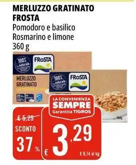 Tigros Merluzzo gratinato FROSTA offerta