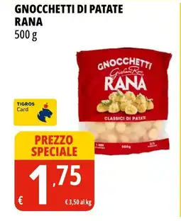 Tigros Gnocchetti di patate RANA offerta
