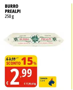 Tigros Burro PREALPI offerta