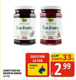 Tigros Confetture bio RIGONI DI ASIAGO offerta