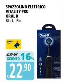 Tigros Spazzolino elettrico vitality pro ORAL B offerta