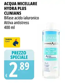 Tigros Acqua micellare hydra plus CLINIANS offerta