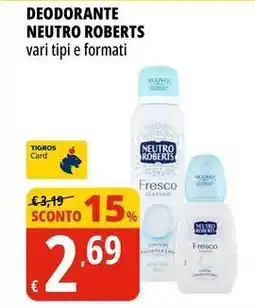 Tigros Deodorante NEUTRO ROBERTS offerta