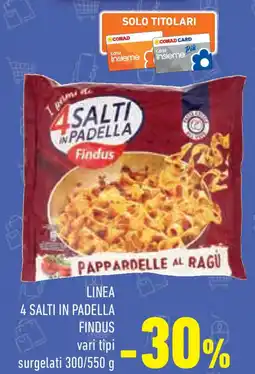 Conad Superstore Linea 4 salti in padella FINDUS offerta