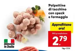 Lidl Polpettine di tacchino con speck e formaggio offerta