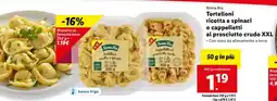 Lidl Nonna Mia Tortelloni ricotta e spinaci o cappelletti al prosciutto crudo XXL offerta