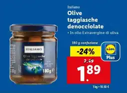 Lidl OLIVE TAGGIASCHE DENOCCIOLATE offerta