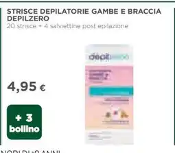 Coop STRISCE DEPILATORIE GAMBE E BRACCIA DEPILZERO offerta