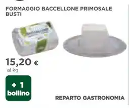 Coop FORMAGGIO BACCELLONE PRIMOSALE BUSTI offerta