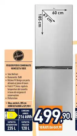 Unieuro HOOVER FRIGORIFERO COMBINATO HONCQ2T618DX offerta