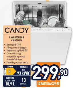 Unieuro CANDY LAVASTOVIGLIE CIP 3E7LOW offerta