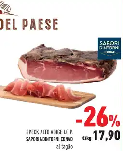 Conad Superstore Speck alto adige i.g.p. sapori & dintorni conad al taglio offerta