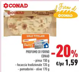 Conad Superstore Profumo di forno conad - pinsa - focaccia tradizionale  - pomodorini - olive offerta