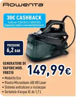 Unieuro Rowenta GENERATORE DI VAPORE MOD. VR8318 offerta
