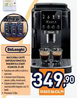 Unieuro DeLonghi MACCHINA CAFFÈ SUPERAUTOMATICA MAGNIFICA START ECAM220.22.GB offerta
