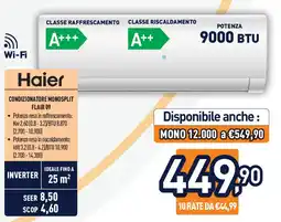 Unieuro Haier CONDIZIONATORE MONOSPLIT FLAIR 09 offerta