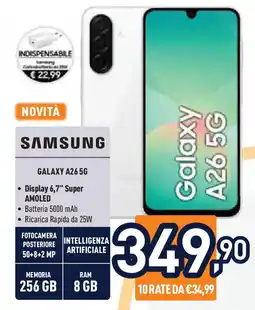 Unieuro SAMSUNG GALAXY A26 5G offerta