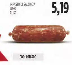 Carico Cash & Carry Impasto di salsiccia tubo offerta