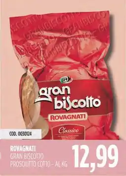 Carico Cash & Carry Rovagnati gran biscotto prosciutto cotto offerta