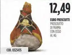 Carico Cash & Carry Euro prosciutti prosciutto di parma con osso offerta