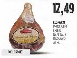Carico Cash & Carry Leonardi prosciutto crudo nazionale disossato offerta