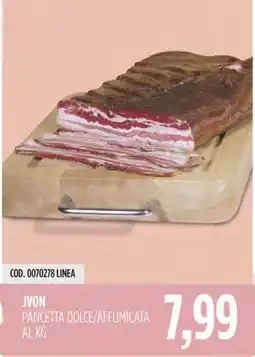 Carico Cash & Carry Jvon pancetta dolce/affumicata offerta