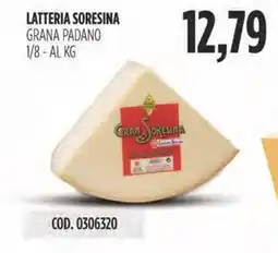 Carico Cash & Carry Latteria soresina GRANA PADANO offerta