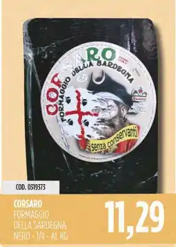 Carico Cash & Carry Corsaro formaggio della sardegna nero offerta