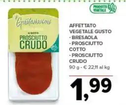 Todis Affettato vegetale gusto - bresaola -prosciutto cotto - prosciutto crudo offerta