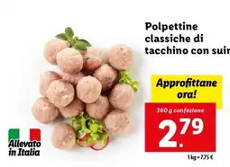 Lidl Polpettine classiche di tacchino con suino offerta