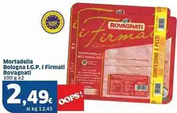 Sigma Mortadella Bologna I.G.P. I Firmati Rovagnati offerta