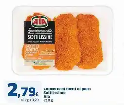 Sigma Cotolette di filetti di pollo Sottilissime Aia offerta