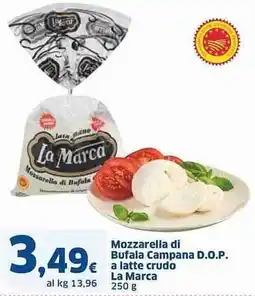 Sigma Mozzarella di Bufala Campana D.O.P. a latte crudo La Marca offerta