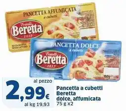 Sigma Pancetta a cubetti Beretta dolce, affumicata offerta