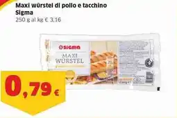 Sigma Maxi würstel di pollo e tacchino Sigma offerta