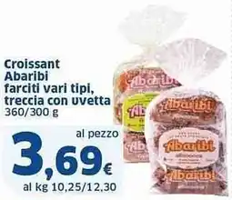 Sigma Croissant Abaribi farciti vari tipi, treccia con uvetta offerta