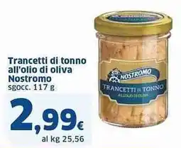 Sigma Trancetti di tonno all'olio di oliva Nostromo offerta