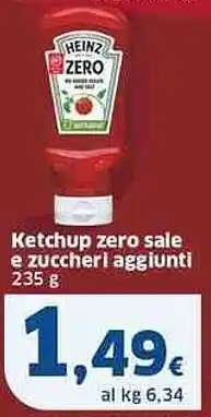 Sigma HEINZ Ketchup zero sale e zuccheri aggiunti offerta