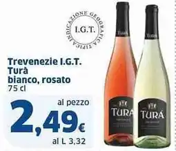 Sigma Trevenezie I.G.T. Turà bianco, rosato offerta