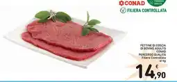 Spazio Conad Fettine di coscia di bovino adulto conad percorso qualità filiera controllata al kg offerta