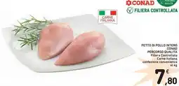 Spazio Conad Petto di pollo intero conad percorso qualità filiera controllata carne italiana confezione convenienza al kg offerta