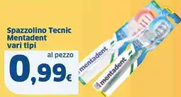 Sigma Spazzolino Tecnic Mentadent vari tipi offerta